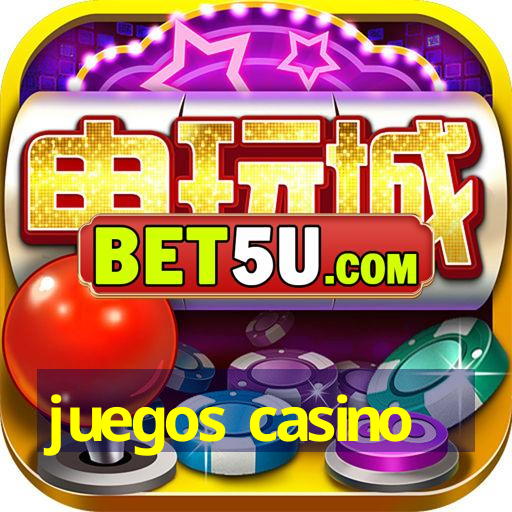 juegos casino